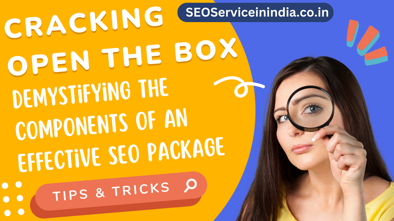 cracking-open-the-box-demystifying-the-components-of-an-effective-seo-package.png