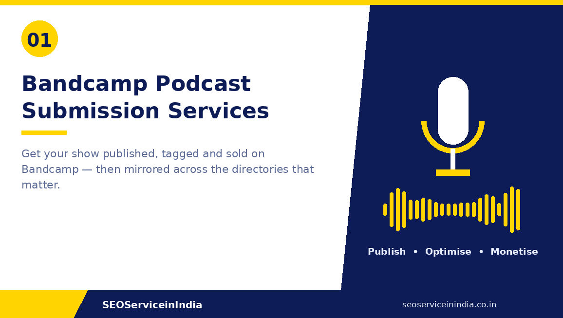 Bandcamp podcast submission services by SEOServiceinIndia — publish, optimise and monetise your show